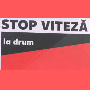 Lansarea Campaniei de prevenire a accidentelor „Stop viteză la drum”