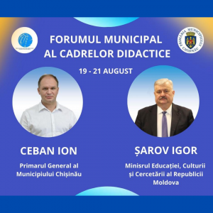 Forumul municipal al cadrelor didactice 19 – 21 august