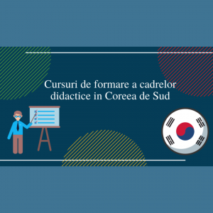 Cursuri de formare a cadrelor didactice in Coreea de Sud