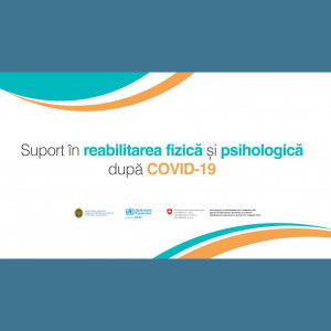 „Suport în reabilitarea fizică și psihologică după COVID-19” – începe campania de informare și susținere a persoanelor în perioada de recuperare