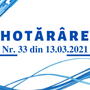 Hotărâre nr.33 din 13.03.2021