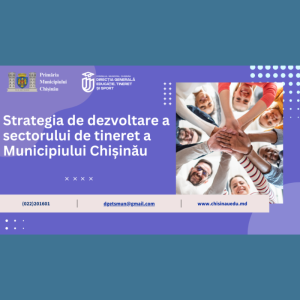 Strategia de dezvoltare a sectorului de tineret a Municipiului Chișinău