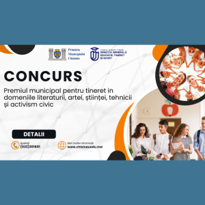 Concursul Premiul municipal pentru tineret in domeniile literaturii, artei, științei, tehnicii și activism civic
