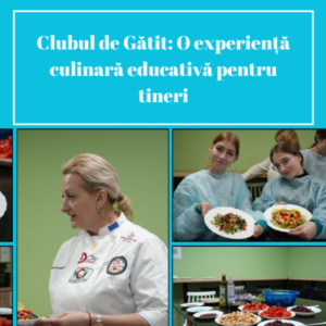 Clubul de Gătit: O experiență culinară educativă pentru tineri