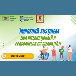 Împreună susținem – Ziua internațională a persoanelor cu dizabilități