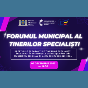 Forumul Municipal al Tinerilor Specialiști