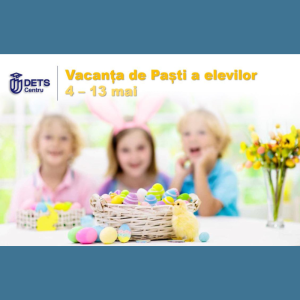 Vacanța de Paști a elevilor