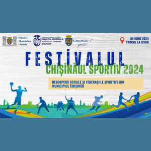 Festivalul „Chișinăul Sportiv 2024”