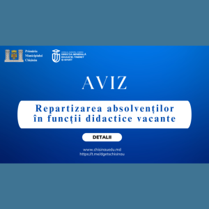 Repartizarea absolvenților în funcții didactice vacante