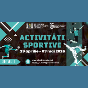 WEEKEND SPORTIV ÎN MUNICIPIUL CHIȘINĂU ( 29 aprilie – 03 mai 2026 )