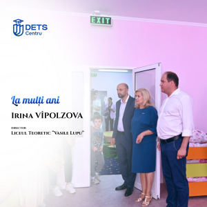 La mulți ani, stimată doamnă Director al Liceul Teoretic ”Vasile Lupu”, Irina VÎPOLZOVA