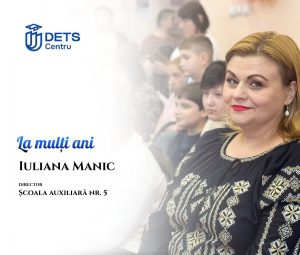 La mulți ani, Iuliana Manic, director Școala auxiliară nr. 5