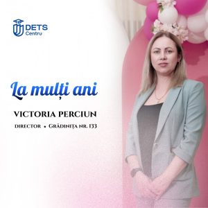 La mulți ani, Victoria Perciun, director IET nr. 133