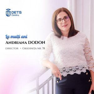 La mulți ani, Andriana Dodon, director IET nr. 78