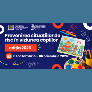 Prevenirea situațiilor de risc în viziunea copiilor – ediția 2026
